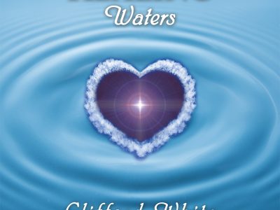 Healing Waters by Clifford White
