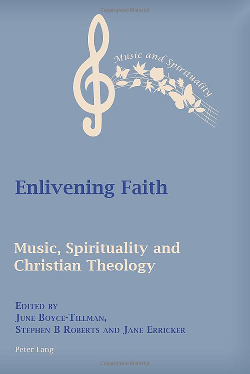 June Boyce-Tillman - Enlivening Faith: Music, Spirituality and Christian Theology