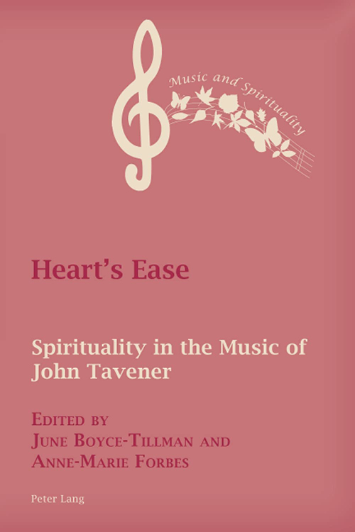 June Boyce-Tillman - Heart's Ease: Spirituality in the Music of John Tavener