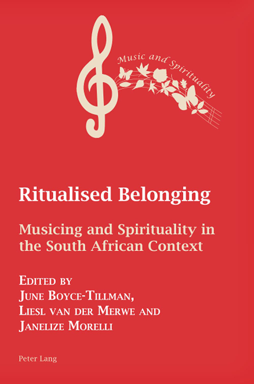 June Boyce-Tillman - Ritualised Belonging: Musicing and Spirituality in the South African Context