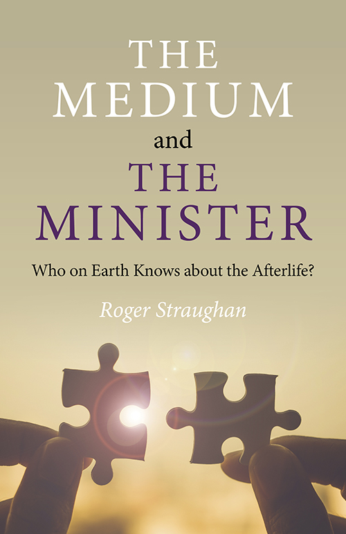 Roger Straughan - The Medium and the Minister